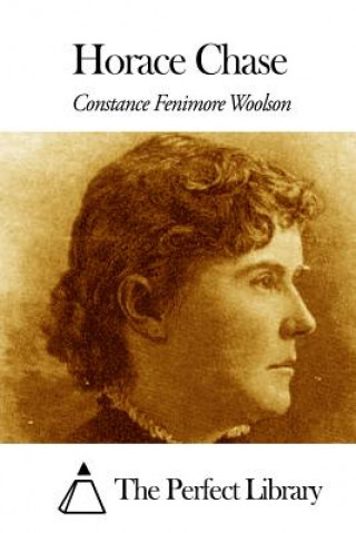 Kniha Horace Chase Constance Fenimore Woolson