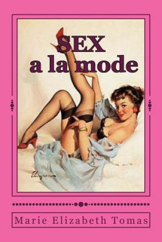 Książka sex a la mode Marie Elizabeth Tomas