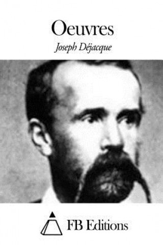 Carte Oeuvres Joseph Dejacque