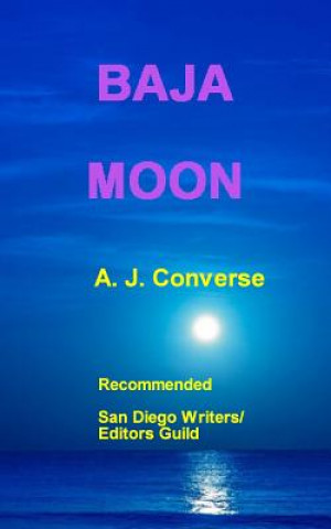 Kniha Baja Moon A J Converse