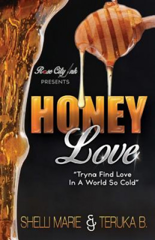 Kniha Honey Love Shelli Marie