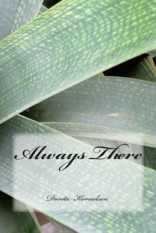 Knjiga Always There Dorita Lynn Kornelsen