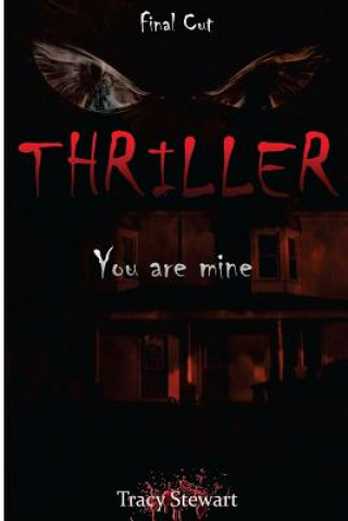 Książka Thriller: You Are Mine Tracy Stewart