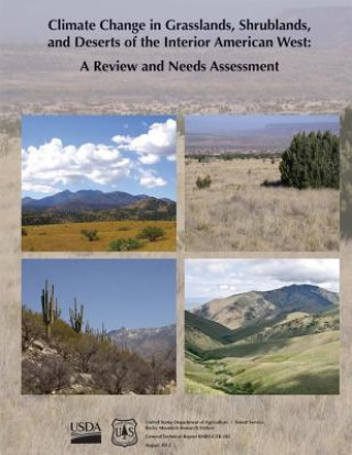 Boek Climate Change in Grasslands, Shrublands, and Deserts of the Interior American West: A Review and Needs Assessessment U S Department of Agriculture
