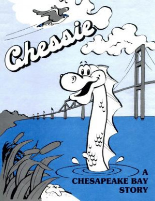 Buch Chessie: A Chesapeake Bay Story U S Fish and Wildlife Service