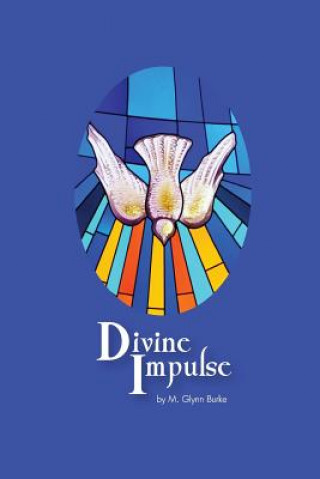 Knjiga Divine Impulse M Glynn Burke