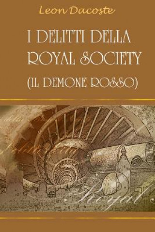 Książka I Delitti della Royal Society: Il Demone Rosso Leon Dacoste