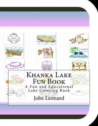 Carte Khanka Lake Fun Book: A Fun and Educational Lake Coloring Book Jobe Leonard