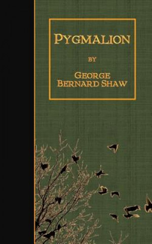 Könyv Pygmalion George Bernard Shaw
