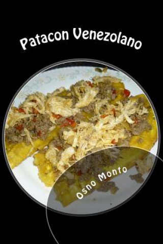 Kniha Patacon Venezolano: Mi Receta Favorita Osno Monto