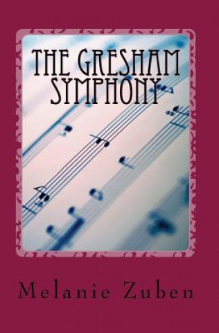 Book The Gresham Symphony Melanie Zuben