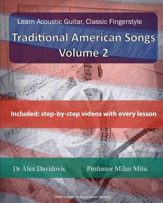 Carte Learn Acoustic Guitar, Classic Fingerstyle: Traditional American Songs Volume 2 Dr Alex Davidovic