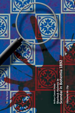Boek Scandal in Bohemia 1892: Sherlock Holmes in Arthur Conan Doyle