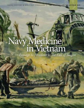 Carte Navy Medicine in Vietnam (Black and White) Department of the Navy
