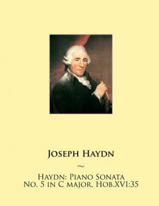 Könyv Haydn: Piano Sonata No. 5 in C major, Hob.XVI:35 Joseph Haydn