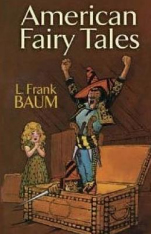 Kniha American Fairy Tales Frank L. Baum