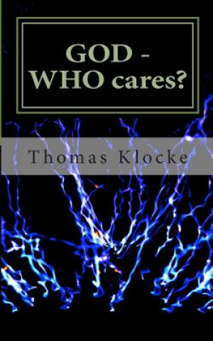 Carte GOD - WHO cares?: a witty question and answer game about Christian faith Thomas Klocke