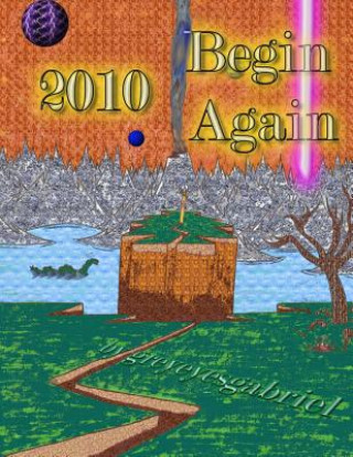 Kniha 2010 Begin Again Gabriel B McBride