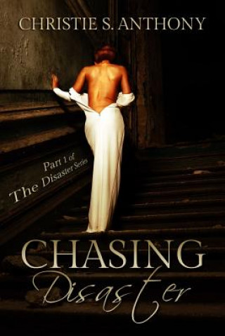 Knjiga Chasing Disaster Christie S Anthony
