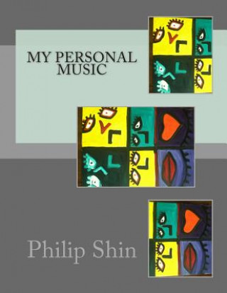 Boek My personal music Philip Shin