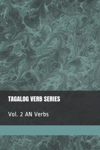 Kniha Tagalog Verb Series: Vol. 2 AN Verbs Shubana Baarsch