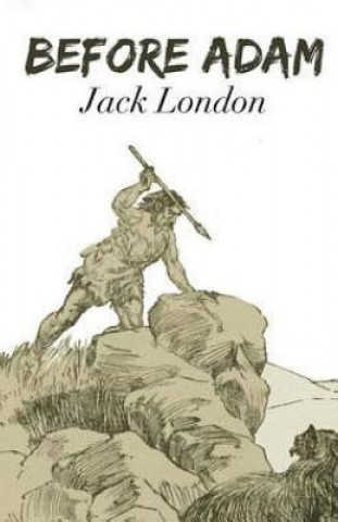 Knjiga Before Adam Jack London