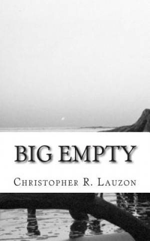 Kniha Big Empty Christopher R Lauzon