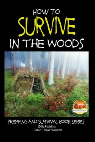 Książka How to Survive in the Woods Colvin Tonya Nyakundi