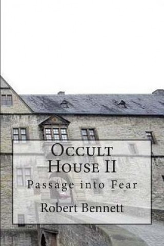 Kniha Occult House II: Passage into Fear Robert Bennett