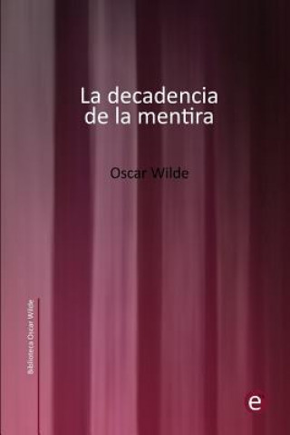 Książka La decadencia de la mentira Oscar Wilde