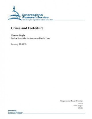 Könyv Crime and Forfeiture Congressional Research Service