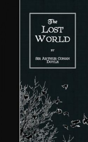 Carte The Lost World Sir Arthur Conan Doyle