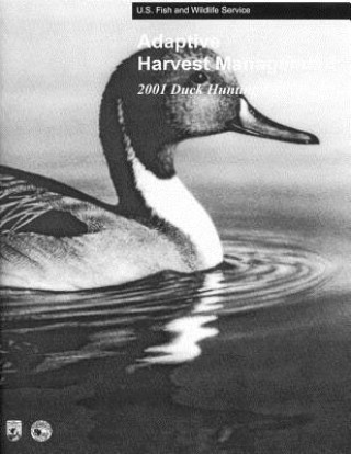 Carte Adaptive Harvest Management 2001 Duck Hunting Season U S Fish and Wildlife Service