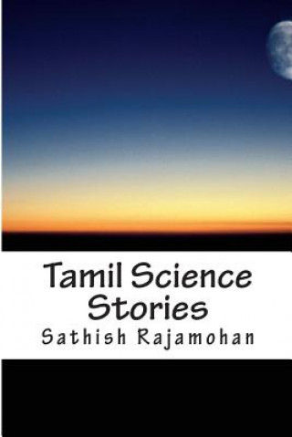 Kniha Tamil Science Short Stories Sathish Rajamohan