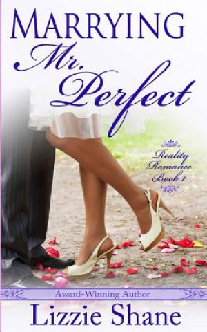 Knjiga Marrying Mister Perfect Lizzie Shane