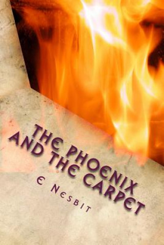 Carte The Phoenix and the Carpet Edit Nesbit