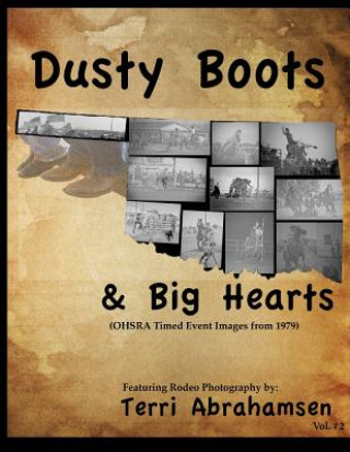 Könyv Dusty Boots and Big Hearts: Volume Two Terri Abrahamsen
