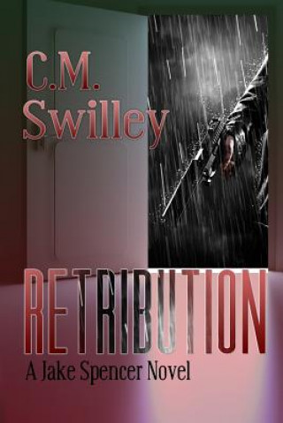 Knjiga Retribution C M Swilley