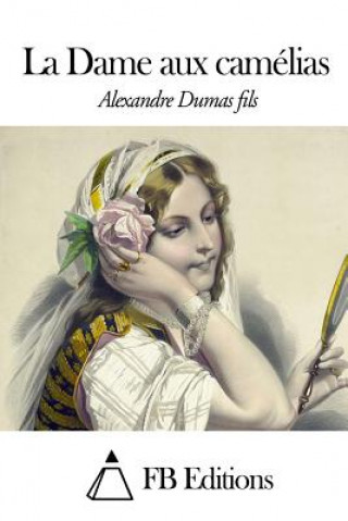 Carte La Dame aux camélias Alexandre Dumas Fils