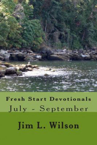 Book Fresh Start Devotionals: July - September Jim L Wilson