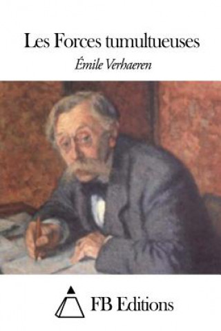 Kniha Les Forces tumultueuses Emile Verhaeren