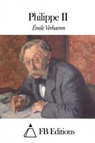 Kniha Philippe II Emile Verhaeren