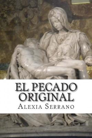 Buch El Pecado Original Alexia Serrano