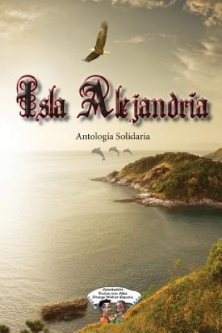 Carte Isla Alejandría: Antología Solidaria Varios Autores