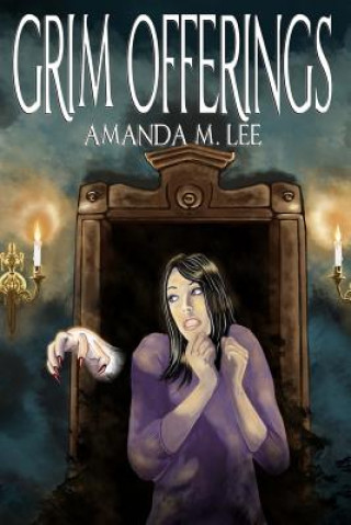 Kniha Grim Offerings Amanda M Lee