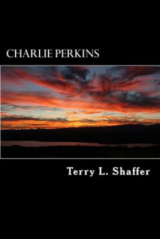 Kniha Charlie Perkins Terry L Shaffer