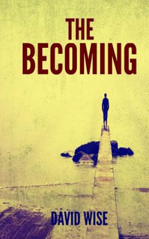 Knjiga The Becoming David Wise