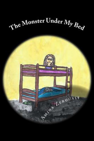 Knjiga The Monster Under My Bed Amina Zerouali