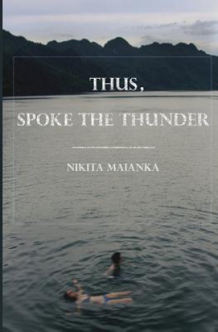 Kniha Thus, Spoke The Thunder Nikita Maianka