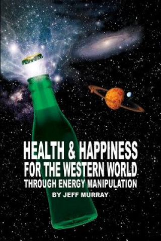 Książka Health and Happiness for the Western World Jeff Murray